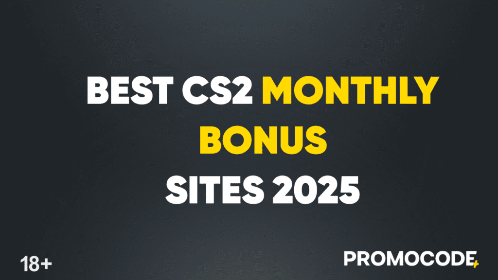 best cs2 monthly bonus sites